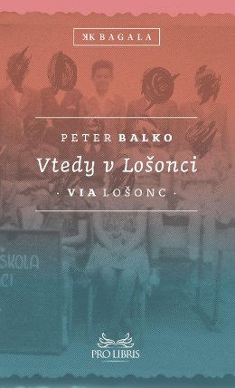 Vtedy v Lošonci
