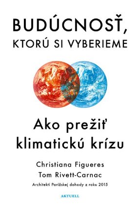 Budúcnosť, ktorú si vyberieme