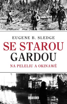 Se starou gardou: Na Peleliu a Okinawě