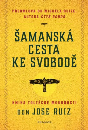 Šamanská cesta ke svobodě