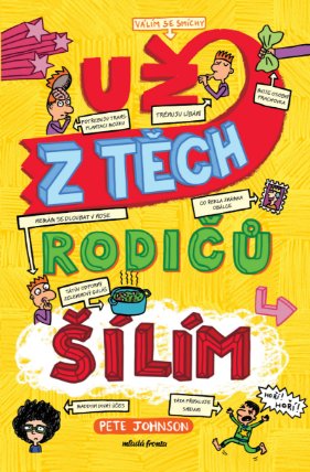 Už z těch rodičů šílím