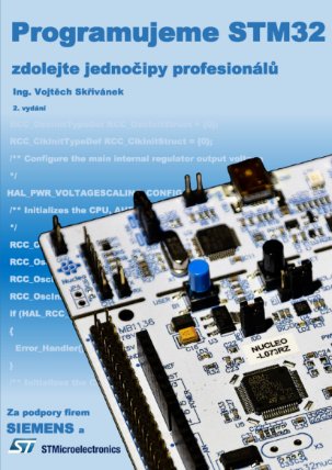 Programujeme STM32 - zdolejte jednočipy profesionálů (2. vydání)
