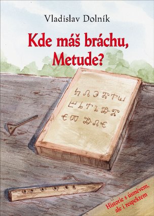 Kde máš, bráchu, Metude