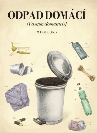 Odpad domácí [Vastum domesticis]