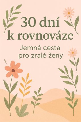 30 dní k rovnováze: Jemná výzva pro zralé ženy