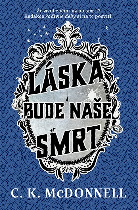 Láska bude naše smrt