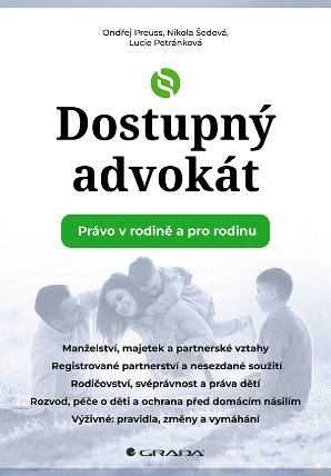 Dostupný advokát: Právo v rodině a pro rodinu