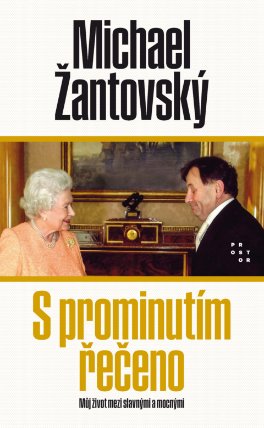 S prominutím řečeno. Můj život mezi slavnými a mocnými