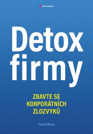 Detox firmy - Zbavte se korporátních zlozvyků