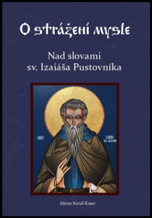 Nad slovami sv. Izaiáša Pustovníka
