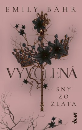 Vyvolená – Sny zo zlata