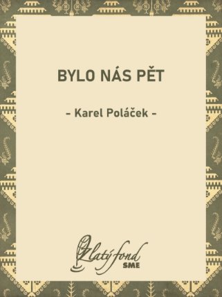 Bylo nás pět