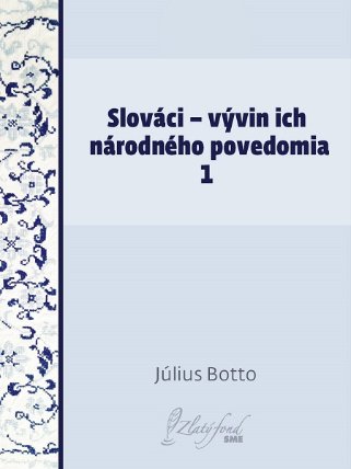 Slováci — vývin ich národného povedomia 1