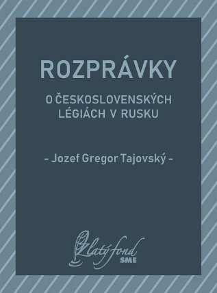 Rozprávky o československých légiách v Rusku