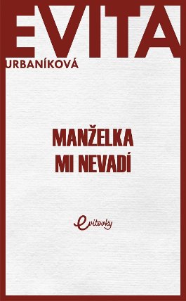Manželka mi nevadí