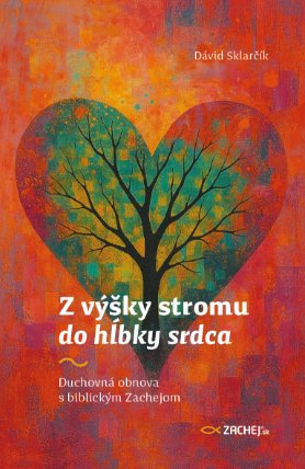 Z výšky stromu do hĺbky srdca
