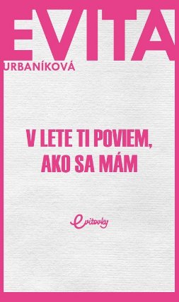 V lete ti poviem, ako sa mám