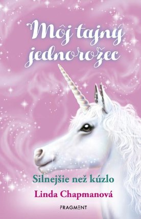 Môj tajný jednorožec 5: Silnejšie než kúzlo