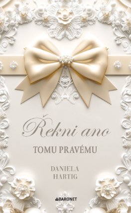 Řekni ano tomu pravému