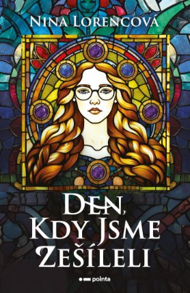 Den, kdy jsme zešíleli