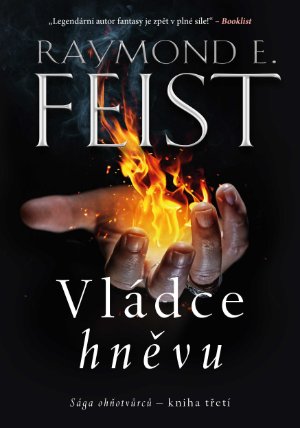 Sága ohňotvůrců - kniha třetí: Vládce hněvu
