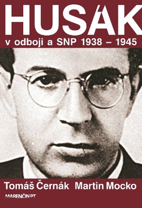 Husák v odboji a SNP 1938 – 1944