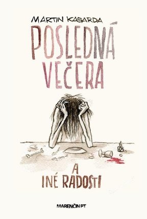 Posledná večera a iné radosti