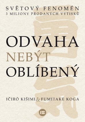 Odvaha nebýt oblíbený