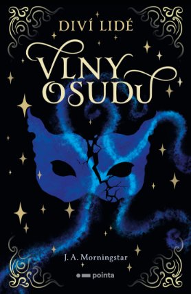 Diví lidé: Vlny osudu
