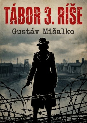 Tábor 3. ríše: Od Ravensbrücku po gdansku šibenicu – pravda o ženách v službách SS