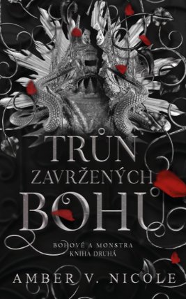 Bohové a monstra: Trůn zavržených bohů