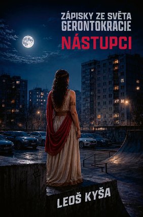 Nástupci: Zápisky ze světa gerontokracie