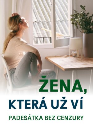 Žena, která už ví: Padesátka bez cenzury