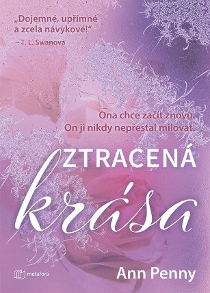 Ztracená krása - Ona chce začít znovu. On ji nikdy nepřestal milovat.