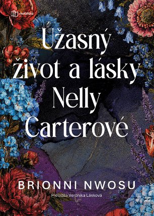 Úžasný život a lásky Nelly Carterové