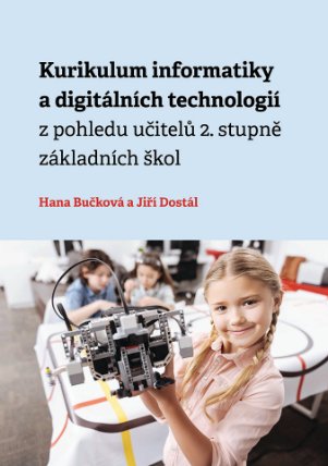 Kurikulum informatiky a digitálních technologií z pohledu učitelů 2. stupně základních škol