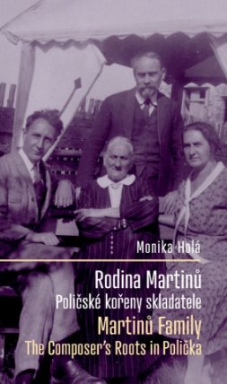 Rodina Martinů: Poličské kořeny skladatele / Martinů Family: The Composer's Roots in Polička