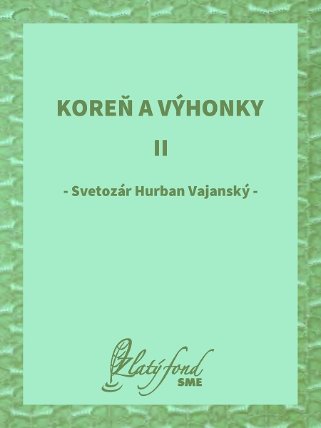 Koreň a výhonky II