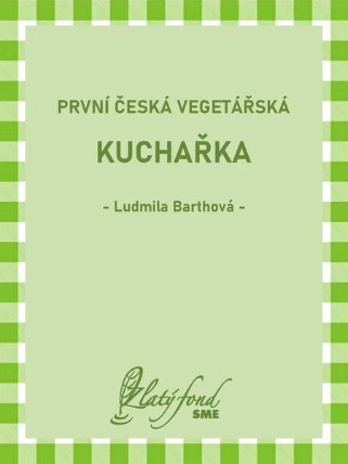 První česká vegetářská kuchařka