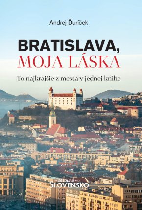 Bratislava, moja láska