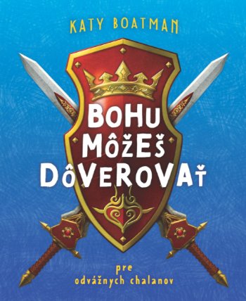 Bohu môžeš dôverovať