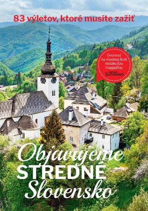 Objavujeme stredné Slovensko
