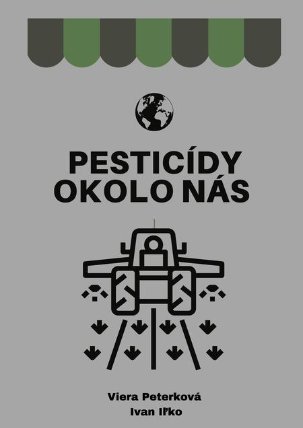 Pesticídy okolo nás