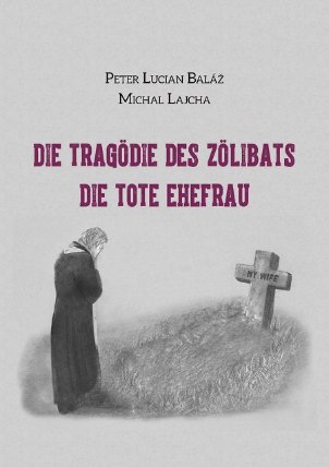 Die Tragödie des Zölibats