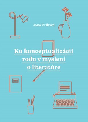Ku konceptualizácii rodu v myslení o literatúre