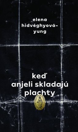 Keď anjeli skladajú plachty