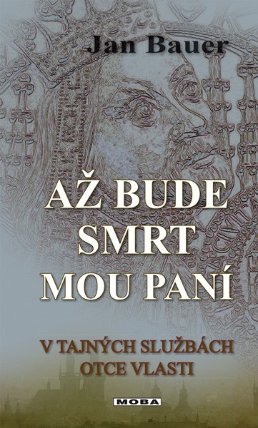 Až bude smrt mou paní