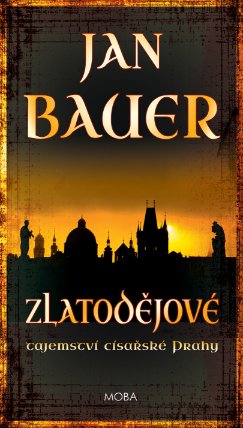 Zlatodějové - tajemství císařské Prahy