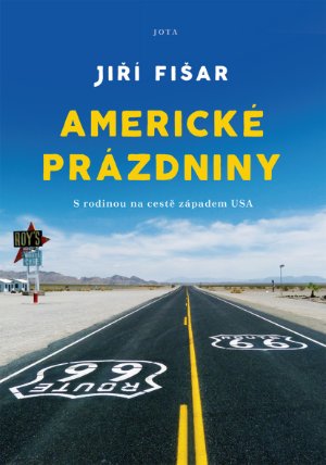 Americké prázdniny - S rodinou na cestě západem USA