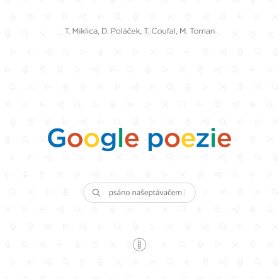 Google poezie: Psáno našeptávačem
